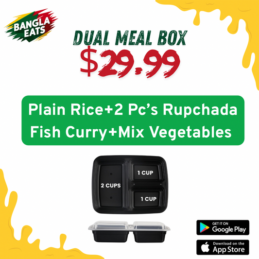 Dual Plain Rice+2 Pc’s Rupchada Fish Curry+Mix Vegetables