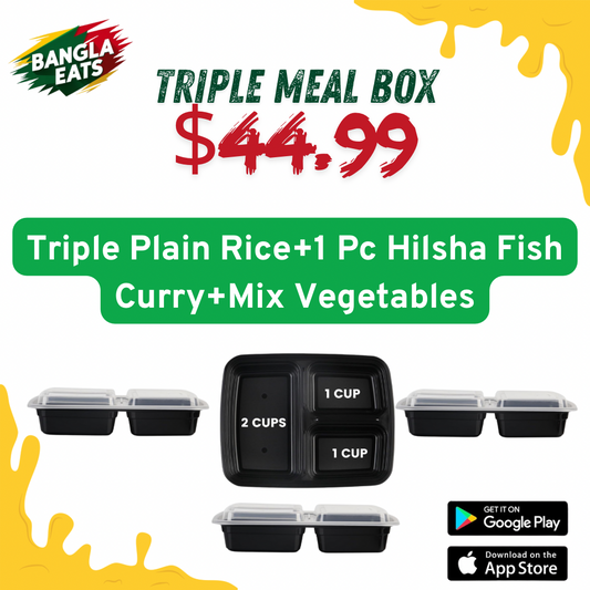 Triple-3 Plain Rice+3 Pc’s Hilsha Fish Curry+3 Mix Vegetables