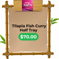 Jharna’s Tilapia Fish Curry Half Tray